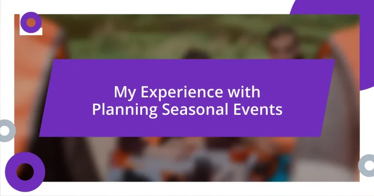 My Experience with Planning Seasonal Events