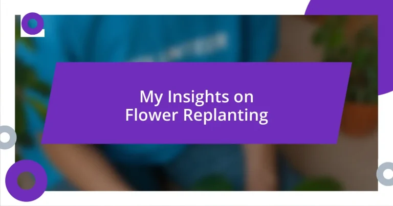 My Insights on Flower Replanting