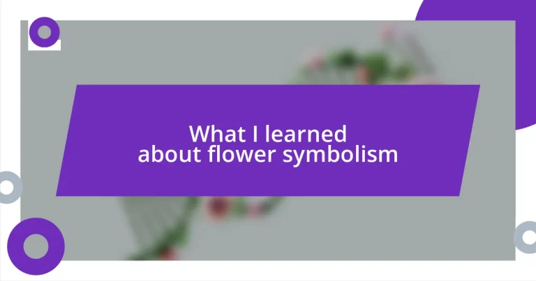 What I learned about flower symbolism