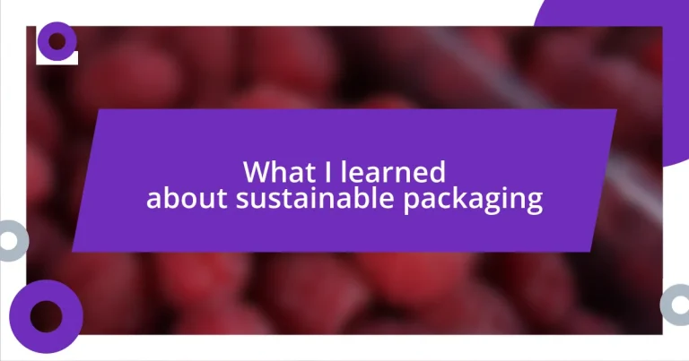 What I learned about sustainable packaging