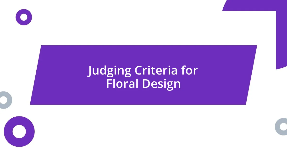 Judging Criteria for Floral Design